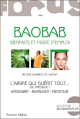 Baobab : Bienfaits et mode d'emploi