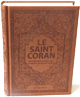 Le Saint Coran - Transcription phonetique (de l'arabe) et Traduction des sens en francais et arabe - Edition de luxe (Couverture en cuir couleur Marron)