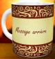 Mug arabesque avec deux messages personnalises (Tasse beige et marron)