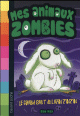 Mes animaux zombies - Le grand saut du lapin zinzin