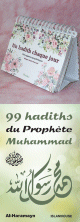 Pack Calendrier Un hadith chaque jour - 365 sagesses prophetiques - Bilingue (arabe/francais) + Les 99 hadiths du Prophete Muhammad (SAW)