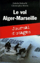 Le vol Alger-Marseille : Journal d'otages