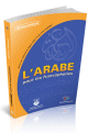L'arabe pour les francophones - Livre grand format couleur + CD MP3 - Niveau Avance