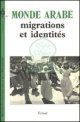 Monde arabe, migrations et identites