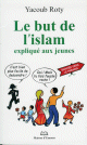 Le but de l'islam explique aux jeunes